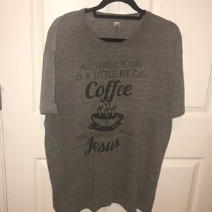 “A little bit of coffee, whole lot of Jesus”